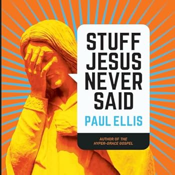 Stuff Jesus Never Said