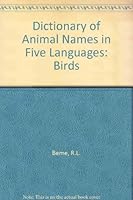 Dictionary of Animal Names in Five Languages: Birds 5200006430 Book Cover