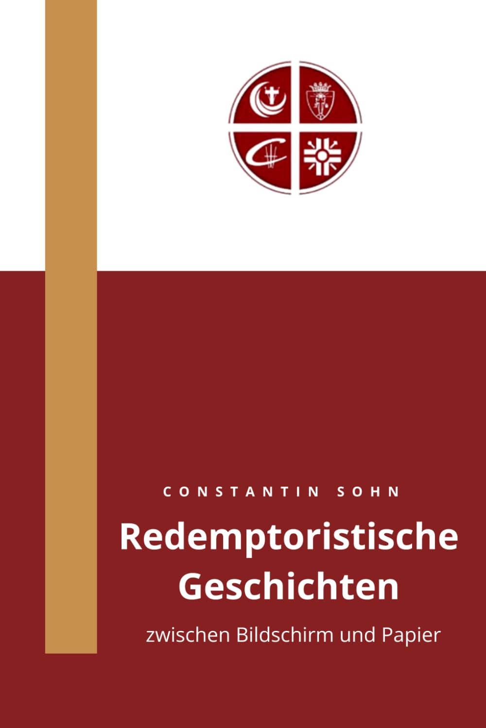 Redemptoristische Geschichten: zwischen Bildschirm und Papier
