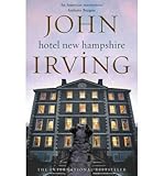 [(The Hotel New Hampshire)] [Author: John Irving] published on (September, 2010) - John Irving