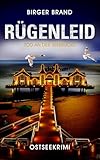 Rügenleid - Tod an der Seebrücke: Ostseekrimi Küstenkrimi (Lydia Westphal 18)