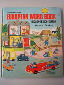 Hardcover Richard Scarry's European Word Book: English, French, German Book