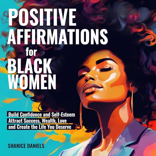 Positive Affirmation for Black Women by Shanice Daniels episode artwork