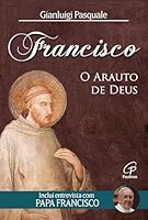 FRANCISCO - O ARAUTO DE DEUS 8535642056 Book Cover