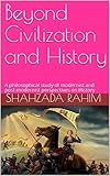 arnold schwarzenegger poster amazon  Beyond Civilization and History: A philosophical study of modernist and post-modernist perspectives on History (English Edition)