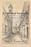 La promesa incumplida: Coloquio sobre arquitectura y vivienda en Cuba 1477529403 Book Cover