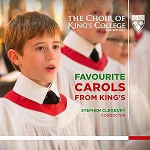 Favourite Carols from King’s – The Choir of King’s College Cambridge