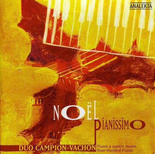Noel Pianissimo [Audio CD] Guy Campion; Duo Campion-Vachon; Mario Vachon; Adolphe Adam; Ralph Blane; Richard Matheson; Robert Wells; Kim Gannon; Leroy Anderson; Sammy Cahn; Felix Bernard; Felix Mendelssohn; Walter Kent; Traditional; Charles Wesley; Thomas Helmore; Haven Gillespie; Jule Styne; Johnny Marks; Dick Smith; Hugh Martin; Mel Tormé; J. Marks; J. Fred Coots; Irving Berlin and Nick Perito