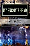 My Enemys Head: Life of the Oseberg Priestess (BLADE HONER) (Volume 2)