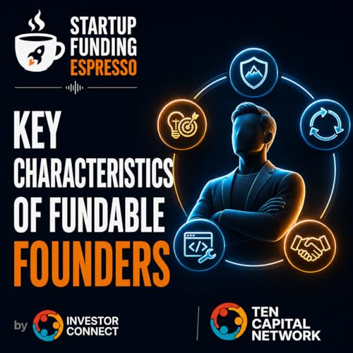 Startup Funding Espresso &ndash; Key Characteristics of Fundable Founders