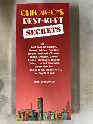 Chicago's Best-Kept Secrets B001KTGBRQ Book Cover