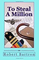 To Steal A Million 1466428716 Book Cover