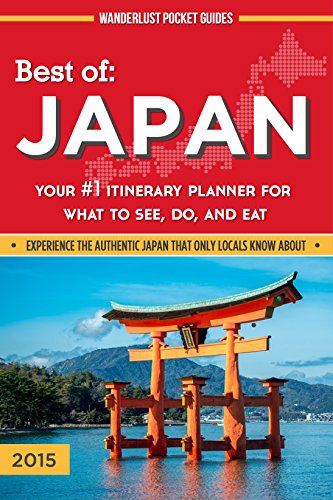 Japan Travel Guide - Best of Japan: Your #1