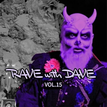 RAVE with DAVE, Vol. 15