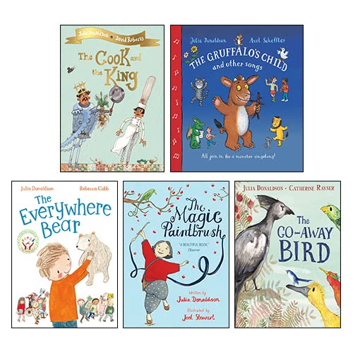 Julia Donaldson 5 Books Collection Set (The Gruffalo's Child Song and Other Songs, The Magic Paintbrush, The Everywhere Bear, The Go Away Bird, The Cook and the King)