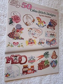 50 Cross Stitch Designs (Craft Book, Cross Stitch) (#3555) by Sam Hawkins (1990-05-03)
