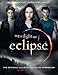 Twilight Saga Eclipse: The Official Illustrated Movie Compan
