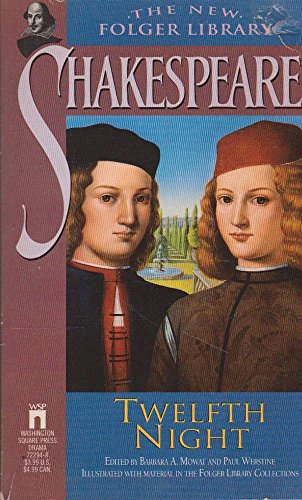 Twelfth Night, or, What You Will: The New Folger Library Shakespeare