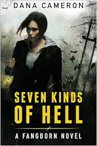 Seven Kinds of Hell (Fangborn) book cover