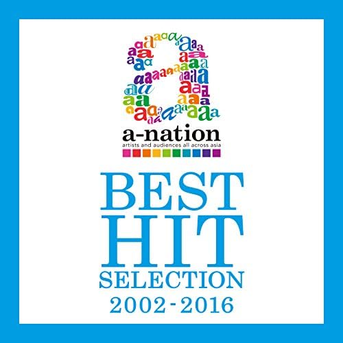Amazon MusicでVARIOUS ARTISTSのa-nation BEST HIT SELECTION