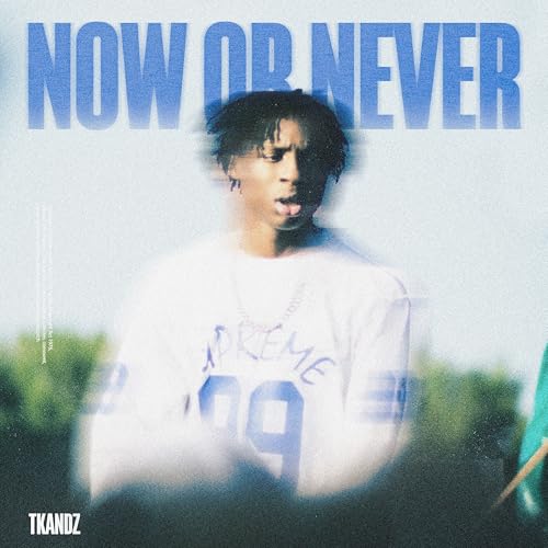 NOW OR NEVER / Tkandz & CXSPER