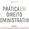 Capa do livro Prática em Direito Administrativo - 3ª ed - 2025