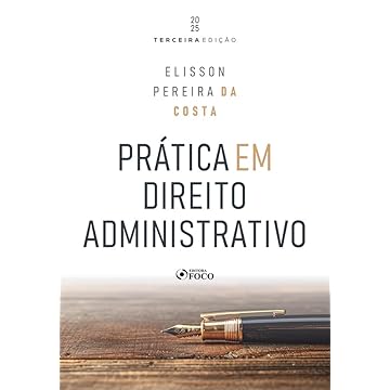 Capa do livro Prática em Direito Administrativo - 3ª ed - 2025
