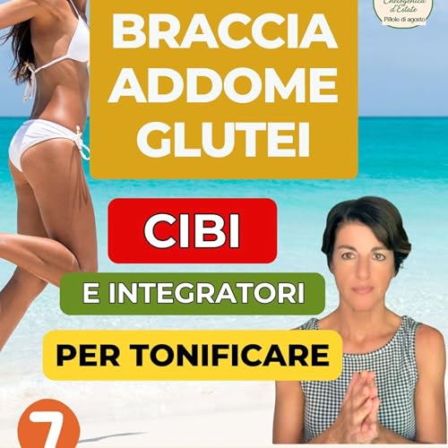 Page de couverture de Braccia, addome , glutei: cibi e integratori per tonificare