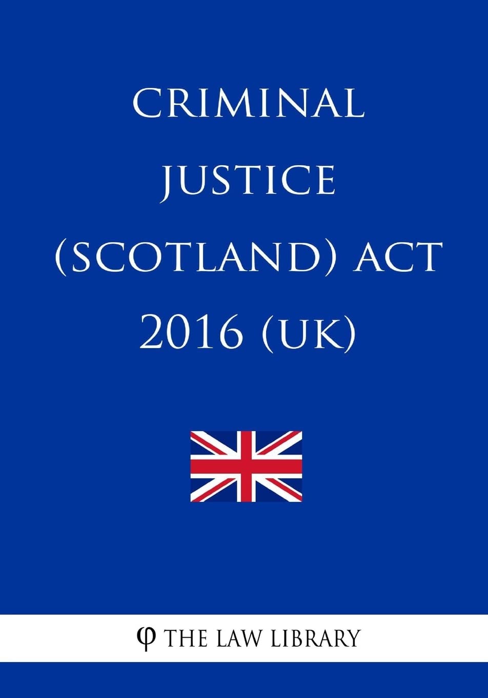 Criminal Justice (Scotland) Act 2016 (UK)