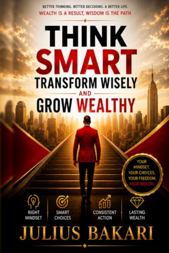Think Smart, Transform Wisely, and Grow Wealthy image 2