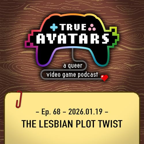 Ep. 68 - The Lesbian Plot Twist