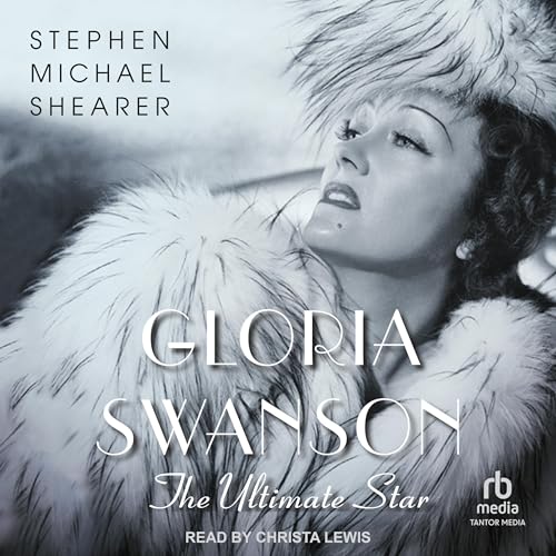 Gloria Swanson by Stephen Michael Shearer, Jeanine Basinger -foreword episode artwork