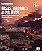 Disaster Policy and Politics: Emergency Management and Homeland Security