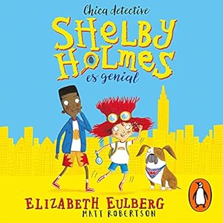 Shelby Holmes es genial [The Great Shelby Holmes] Audiolibro Por Elizabeth Eulberg arte de portada