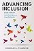 Advancing Inclusion: A Guide to Effective Diversity Council and Employee Resource Group Membership