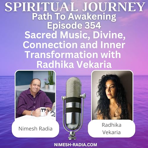 Sacred Music, Divine Connection and Inner Transformation with Radhika Vekaria Podcast Por  arte de portada