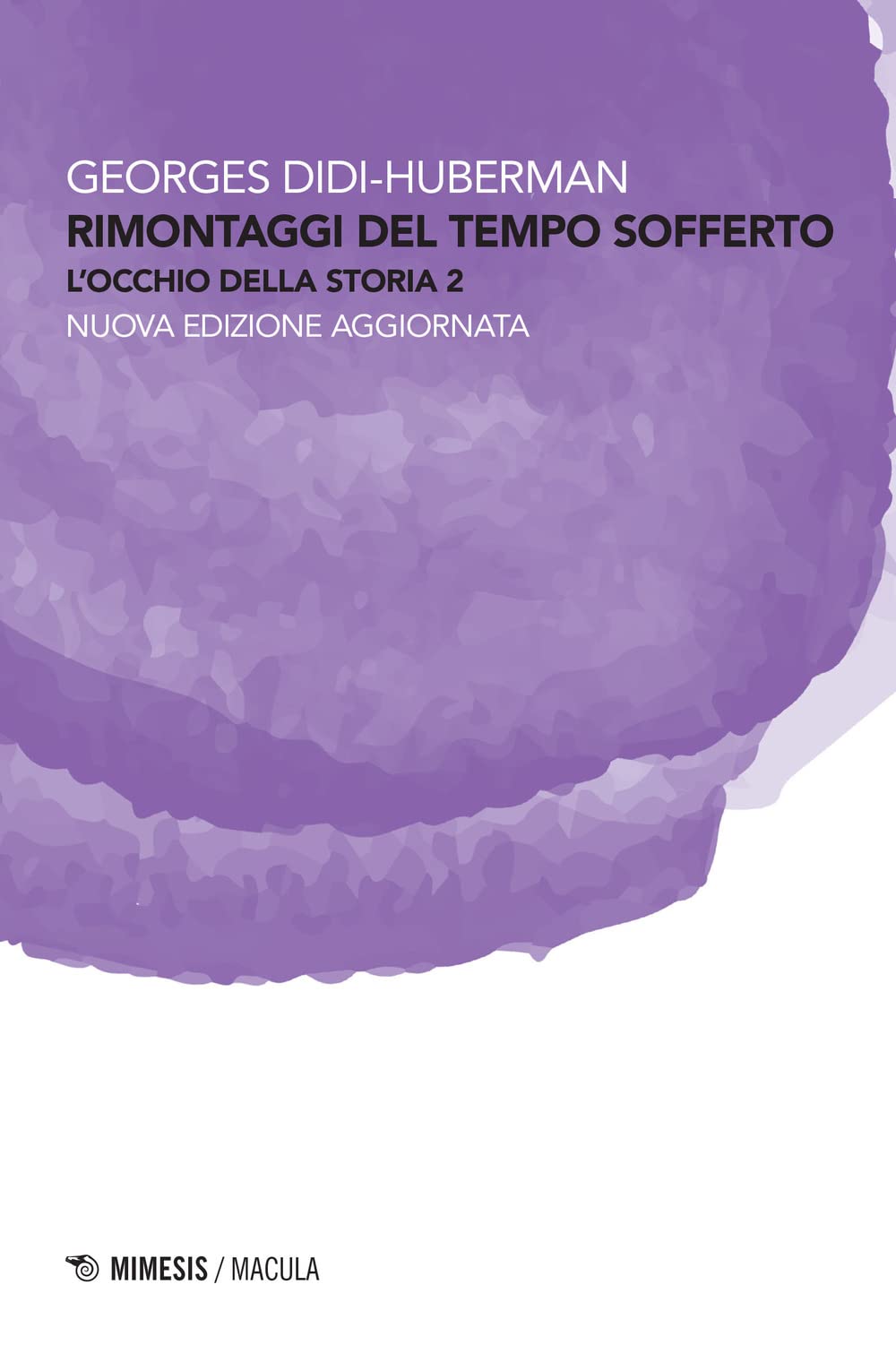 Rimontaggi Del Tempo Sofferto. L'occhio Della Storia. Nuova Ediz. (Vol. 2) - 4