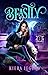 Beastly: A Shifter Academy Reverse Harem (The Citadel - Semester One)