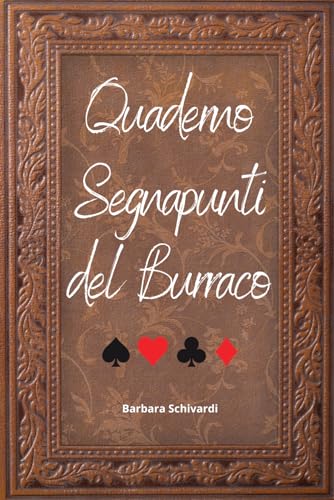 Quaderno Segnapunti del Burraco: L’elegante Segnapunti Professionale della Federazione Burraco. 150 Schede Punti con Victory Point. Extra Bonus: Regolamenti Ufficiali. Versione da Regalo.