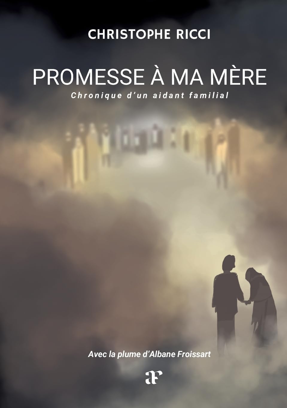 Promesse à ma mère: Chronique d'un aidant familial