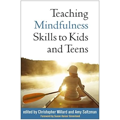 Teaching Mindfulness Skills to Kids and Teens
