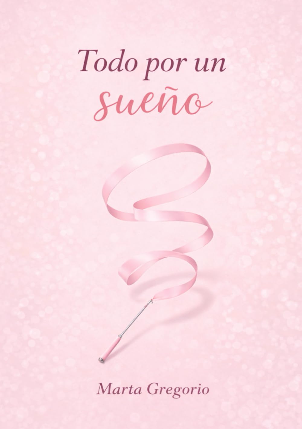 Todo por un sueño
