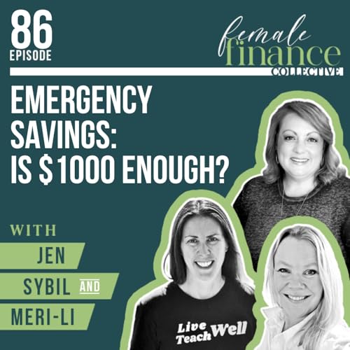 Emergency Savings: Is $1000 Enough? | Ep 86