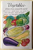 Vegetables-dishes from around the world 094084446X Book Cover