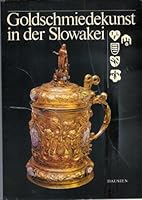 Goldschmiedekunst in Der Slowakei. 3768412598 Book Cover