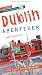 Produktbild Dublin - Abenteuer Reiseführer Michael Müller Verlag: 33 Abenteuer zum Selbsterleben (MM-Abenteuer)