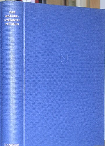 Die Walzer-Dynastie Strauss in Zeugnissen ihrer... 3717515225 Book Cover