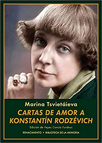 Cartas de amor a Konstantín Rodzévich (Biblioteca de la Memoria, Serie Menor)