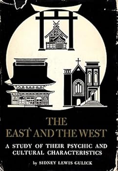 Hardcover The East and the West: A Study of their Psychic and Cultural Characteristics Book