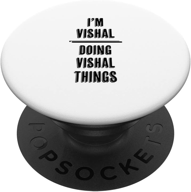 I'm VISHAL - Doing VISHAL Things | Funny - First Name - PopSockets Swappable PopGrip